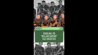 Panglima TNI quotNgejam Barengquot Kas Angkatan [upl. by Telrahc463]