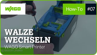 7  Walze einsetzen  WAGO Thermotransferdrucker Smart Printer [upl. by Ayotnahs]