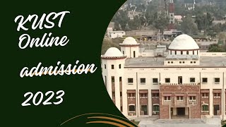 How to apply online for Kohat University of Science and Technology KUST Undergraduate admission [upl. by Gardie]