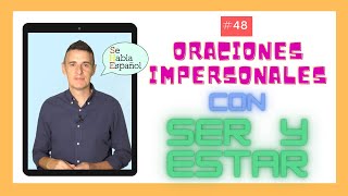 Aprender Español Oraciones Impersonales con SER y ESTAR [upl. by Malvie10]