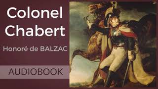 Colonel Chabert by Honore de Balzac  Audiobook [upl. by Tullus193]