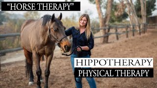 HIPPOTHERAPY Physical Therapy  Specialties in Physical Therapy [upl. by Novets]