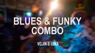 Blues amp Funky Combo  Vojin i Luka txe Dvoriste Subotica [upl. by Arny]