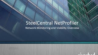 Riverbed Steel Central NetProfiler Overview [upl. by Anoved]