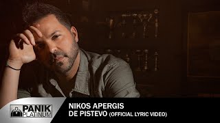 Νίκος Απέργης  Δε Πιστέυω  Nikos Apergis  De Pistevo  Official Lyric Video [upl. by Ahtilat]