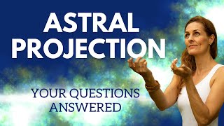 How to Astral Project FAQs  Astral Projection for Beginners [upl. by Irama]