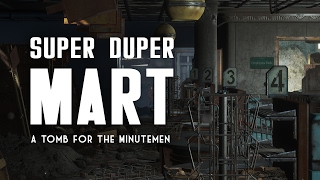 The Super Duper Mart  A Tomb for the Minutemen  Fallout 4 Lore [upl. by Swane]