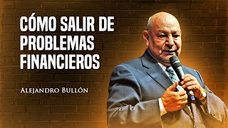 Pastor Bullón  Cómo salir de problemas financieros [upl. by Laubin]