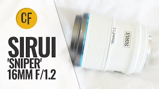 Sirui AF 16mm f12 Sniper lens review APSC [upl. by Polly]