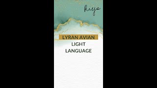 Lyran Avian Light Language lightlanguageactivation lyranstarseed lyranavianstarseed [upl. by Haisa678]