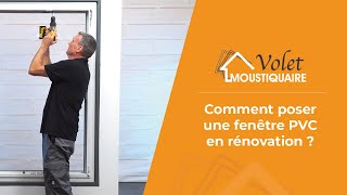 GUIDE COMPLET Pose dune fenêtre PVC en rénovation [upl. by Gnem]