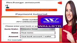 How to recharge Wall Street app  how to withdraw from wall street Paisa online  wall Street [upl. by Buzz]