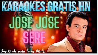 José José  Seré  Karaoke Original [upl. by Euqinu431]