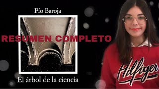 RESUMEN COMPLETO DEL ÁRBOL DE LA CIENCIA  PÍO BAROJA [upl. by Jehiah]