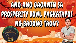 ANO ANG GAGAWIN SA PROSPERITY BOWL PAGKATAPOS NG BAGONG TAON Part 1 [upl. by Leila]