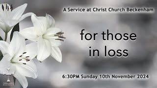 Service for those in loss  Christ Church Beckenham  10 November 2024 [upl. by Lleira217]