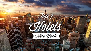 Top 7 Best Hotels In New York City  Best Hotels In NYC [upl. by Sellihca]