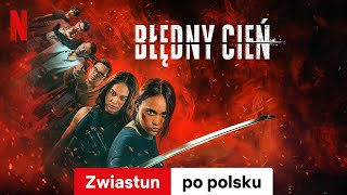 Błędny cień  Zwiastun po polsku  Netflix [upl. by Eisoj]