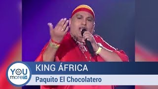 King África  Paquito El Chocolatero [upl. by Enyrhtak]