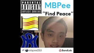 MBPee  Find Peace ProdKroll [upl. by Hayyifas]