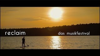 Reclaim  Das Musikfestival  Am Werbelinsee  Nachschau 2018 [upl. by Angadresma]