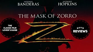 The Mask of Zorro 1998  Movie Review [upl. by Jess688]