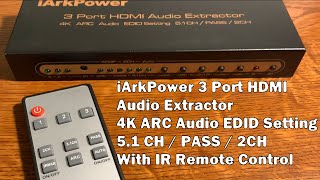 Unboxing iArkPower 3 Port HDMI Switch  Audio Extractor Model A0301 [upl. by Harrow]