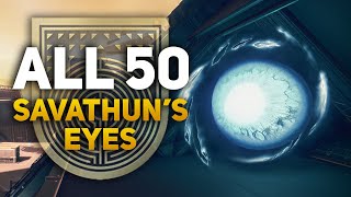 All 50 Savathuns Eyes Locations  Destiny 2 Forerunner  MMXX Title Triumph Guide [upl. by Grey]