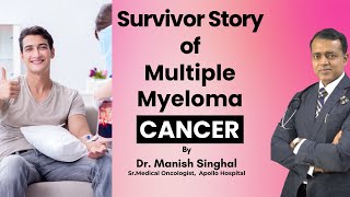 Case Study of Ramkesh Ji for Multiple Myeloma Cancer  Dr Manish Singhal [upl. by Brabazon778]