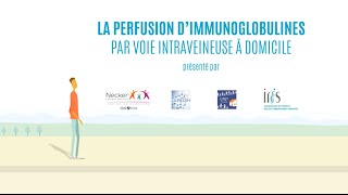 La perfusion dimmunoglobulines par voie intraveineuse à domicile [upl. by Naugal]