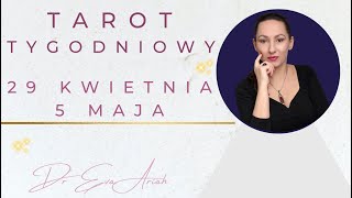 Tarot Tygodniowy 29 kwietnia  5 maja wszystkie znaki [upl. by Doowrehs]