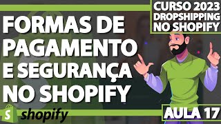 Aula 17  Colocar Formas de Pagamento e Selo de Segurança no Rodapé  DROPSHIPPING SHOPIFY 2023 [upl. by Jaala]