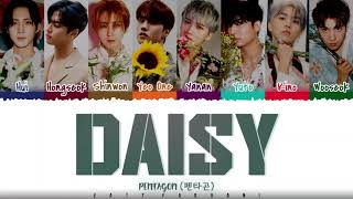 PENTAGON  DAISY 데이지 Lyrics Color CodedHanRomEng [upl. by Yorker]