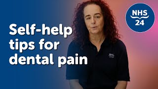 NHS 24  Selfhelp tips for dental pain [upl. by Ocirne]