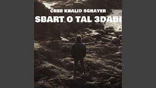 SBART O TAL 3DABI feat CHEB KHALID SGHAYER amp NinoKeyBeatz [upl. by Ecirtnahs]