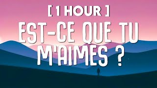 1 HOUR Maître Gims  Estce que tu maimes Lyrics  Paroles [upl. by Ycnaf]