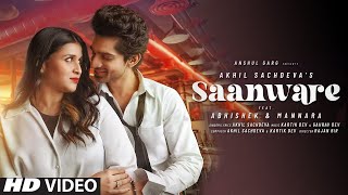 Saanware Abhishek Kumar Song Full Update Sanware Mannara Chopra Saanware Song Update [upl. by Roee505]