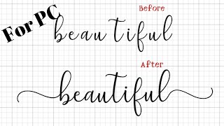 How to Add Flourishes and Glyphs to Fonts in Cricut Design Space on PC [upl. by Linskey]