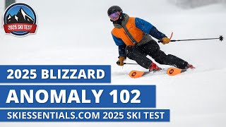 2025 Blizzard Anomaly 102  SkiEssentialscom Ski Test Review [upl. by Leivad]