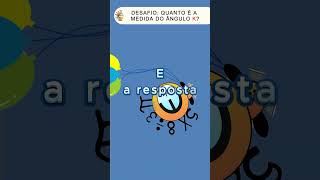 Desafio Quanto mede o ângulo K desafiomatematica matematica rampasdeacesso acessibilidade [upl. by Rahal]