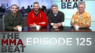 The MMA Beat Episode 125 [upl. by Bridgid330]