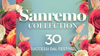 Sanremo collection  30 successi dal festival  Best Italian Music Festival Songs [upl. by Hajidak]