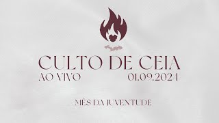 Culto de Ceia  01092024 [upl. by Anidam320]