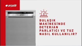 Bulaşık Makinesinde Deterjan Parlatıcı ve Tuz Nasıl Kullanılır [upl. by Mirna]