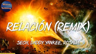 🎵 Reggaeton Sech Daddy Yankee  Relación Remix  Romeo Santos Bad Bunny Anitta Mix [upl. by Htidirem955]