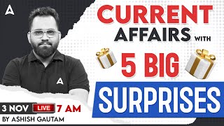 Daily Current Affairs With 5 Big Surprises 🎁  3 November 2023 Current Affairs by Ashish Gautam [upl. by Flavio]