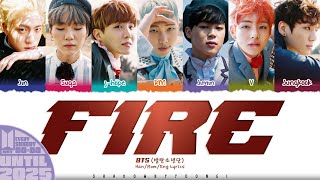 BTS 방탄소년단 FIRE Lyrics Color Coded HanRomEng  UNTIL 2025 32 [upl. by Ut763]