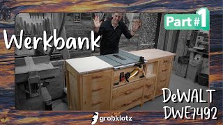 Ich baue eine Werkbank für meine DeWALT DWE 7492  Part 1 [upl. by Alyakcim]