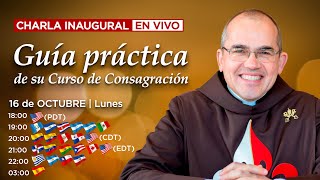 Charla inaugural 🔴 Guía práctica de su curso de Consagración [upl. by Kersten]