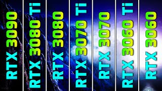 RTX 3090 vs RTX 3080 Ti vs RTX 3080 vs RTX 3070 Ti vs RTX 3070 vs RTX 3060 Ti vs RTX 3060 [upl. by Enyleve]